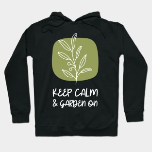 keep calm and garden on Hoodie